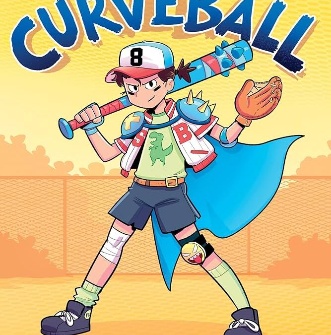 Finding Joy Beyond the Scoreboard: “Curveball” by Pablo Cartaya